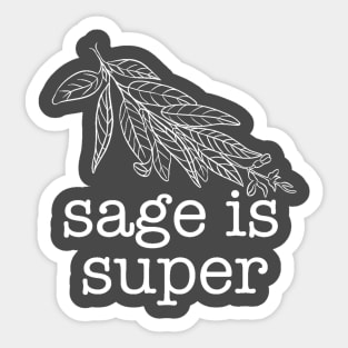 Sage is Super Sticker